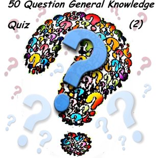 50 Question General Knowledge Quiz (2)